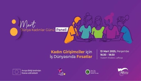 "Kadın Girişimciler için İş Dünyasında Fırsatlar" paneli Lefkoşa’da düzenleniyor