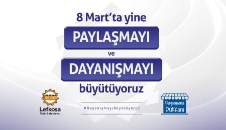LTB: 8 Mart’ta yine paylaşma ve dayanışmayı büyütüyoruz
