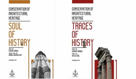 Prof. Dr. Kağan Günçe’den mimari mirasın korunmasına yönelik iki önemli kitap