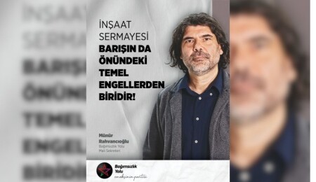 Rahvancıoğlu: İnşaat sermayesi barışın önündeki temel engellerden biridir