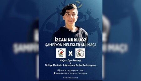 “İzcan Nurluöz Şampiyon Melekler Anı Maçı” bugün Gazimağusa’da