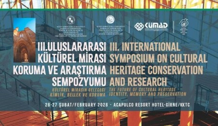 3. Uluslararası Kültürel Mirası Koruma ve Araştırma Sempozyumu ülkemizde düzenleniyor