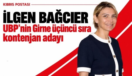 İlgen Bağcıer, UBP’nin Girne’den üçüncü sıra kontenjan adayı oldu