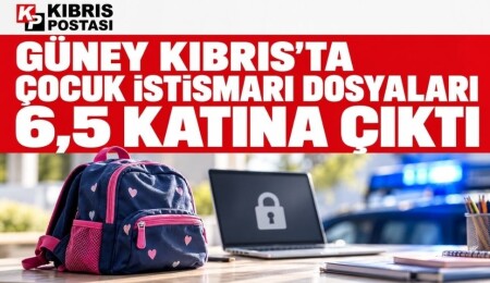 Güney Kıbrıs’ta çocuk istismarı dosyaları 6,5 katına çıktı