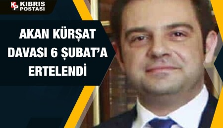 Akan Kürşat davası 6 Şubat’a ertelendi