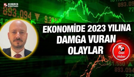 2023'te ekonomi dünyasında yaşanan en önemli olaylar…