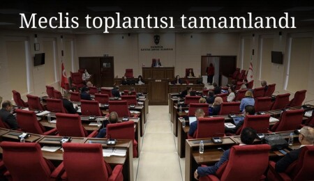 Meclis Genel Kurulu toplantısı tamamlandı