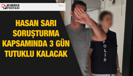 İzinsiz ikamet eden Hasan Sarı tutuklandı