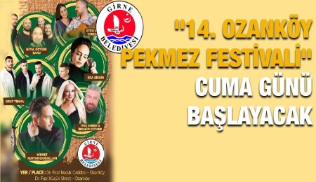 “14. Ozanköy Pekmez Festivali” Cuma günü başlıyor