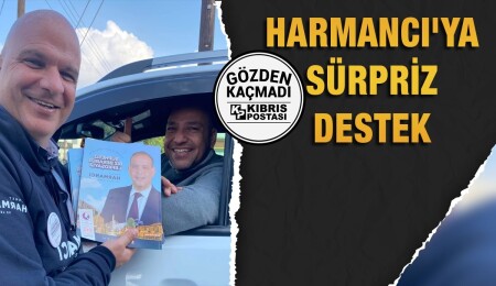 Harmancı'ya sürpriz destek