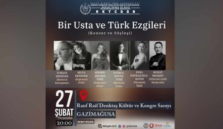 “Bir Usta ve Türk Ezgileri” adlı söyleşili konser 27 Şubat Perşembe günü Gazimağusa’da düzenlenecek