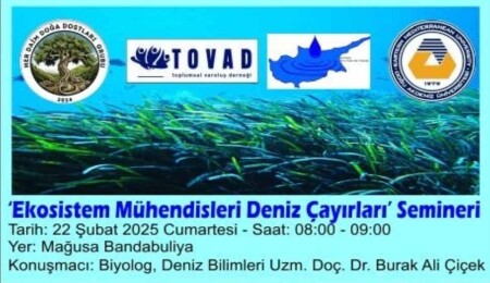 "Ekosistem mühendisleri deniz çayırları" konulu seminer düzenleniyor