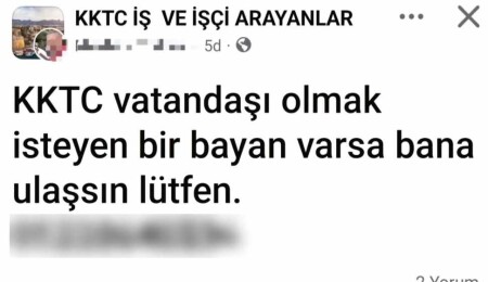 Skandal ilan: "KKTC vatandaşı olmak isteyen bayan varsa ulaşsın" şeklinde paylaşım yapıldı