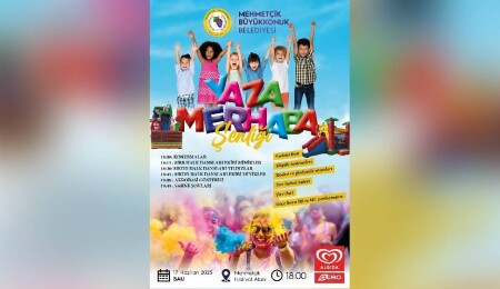 Mehmetçik Büyükkonuk Belediyesi “Yaza Merhaba Şenliği” düzenliyor