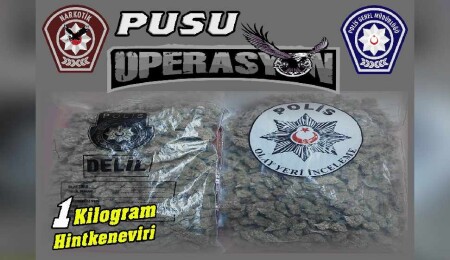 Pusu Operasyonu’nda bir kilo uyuşturucu ele geçirildi