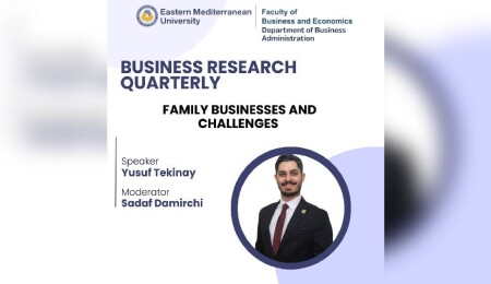 DAÜ İşletme Bölümü’nden “Aile İşletmeleri ve Zorlukları” konulu söyleşi