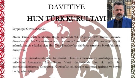 Türk-Bir’e Hun - Türk Kurultay’ından resmî davet