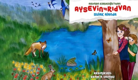 "Aysevin ve Rıdvan Sulak Alanda" kitabı Işık Kitabevi'nden çıktı