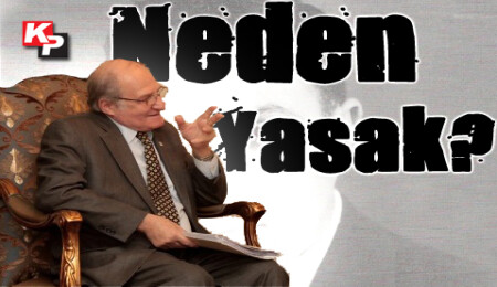 Özkan: "Babama neden yasak koydunuz?"