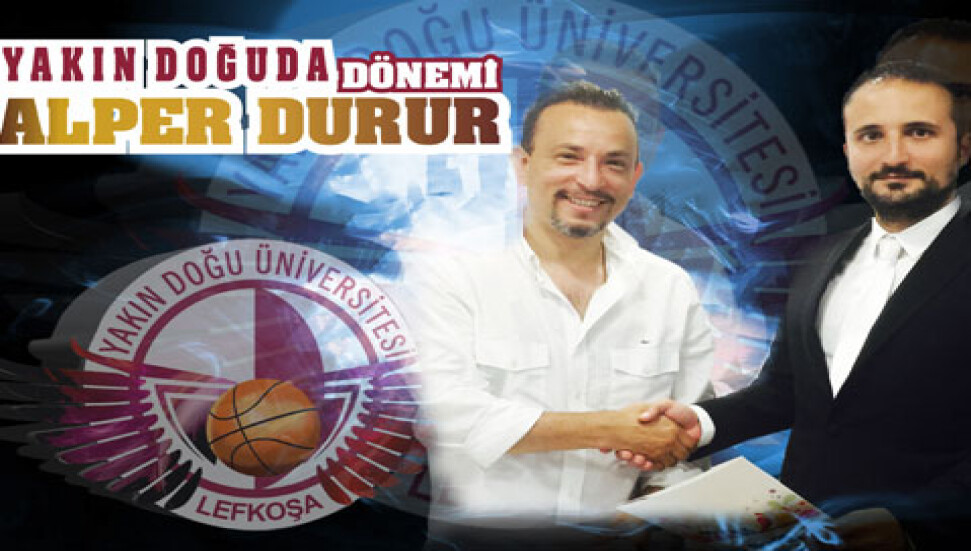 Yakın Doğu Üniversitesinde Alper Durur Dönemi.