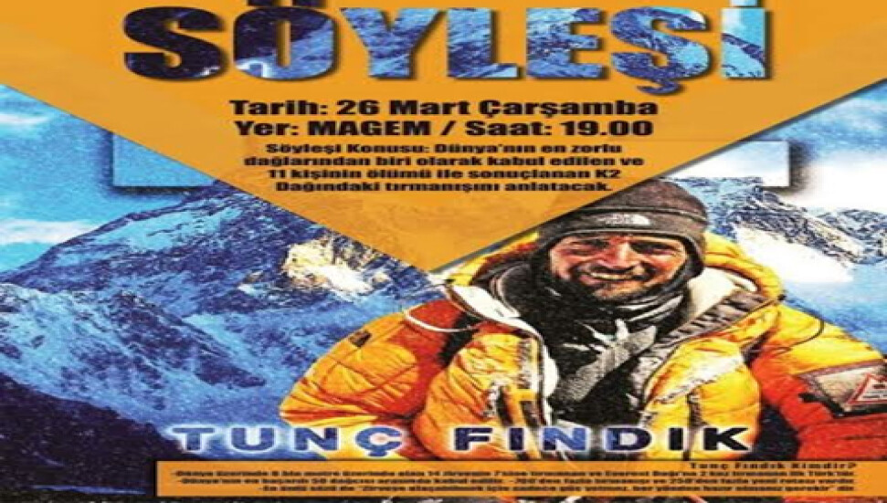 Dünyaca ünlü dağcı Tunç Fındık MAGEM'de söyleşi yapacak