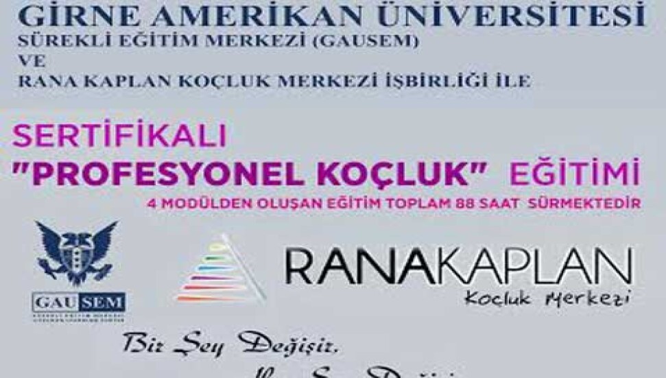 GAÜ-SEM ve Rana Kaplan Koçluk Merkezi İşbirliğiyle "Profesyonel Koçluk Eğitimi"