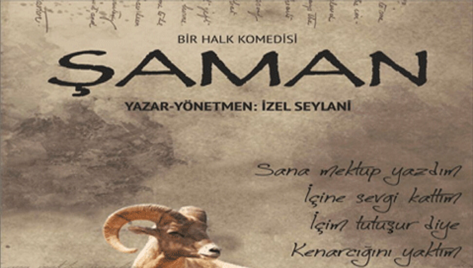 "Şaman" oyunu Cumartesi günü sahnelenecek