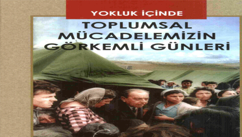 "Yokluk İçinde Mücadelemizin Görkemli Günleri" yayımlandı