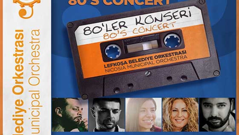 Lefkoşa Belediye Orkestrası'ndan "80'ler konseri"