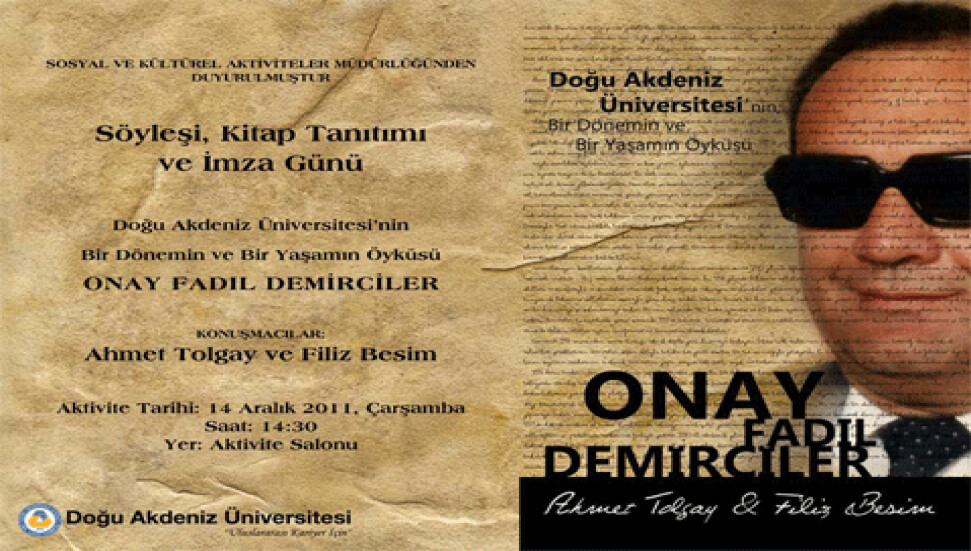 Onay Fadıl Demirciler DAÜ'den geçti...