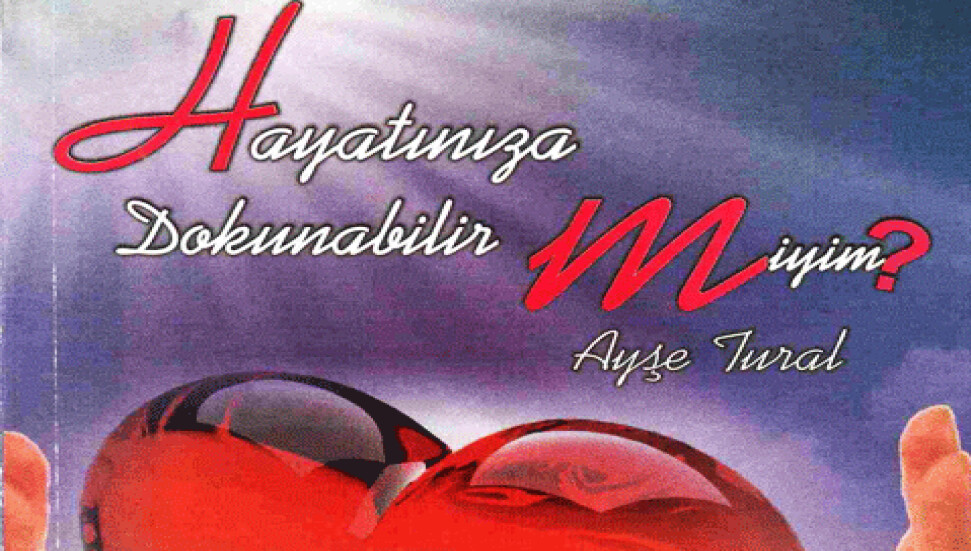 Ayşe Tural'ın "Hayatınıza Dokunabilir Miyim?" kitabının imza günü Salı