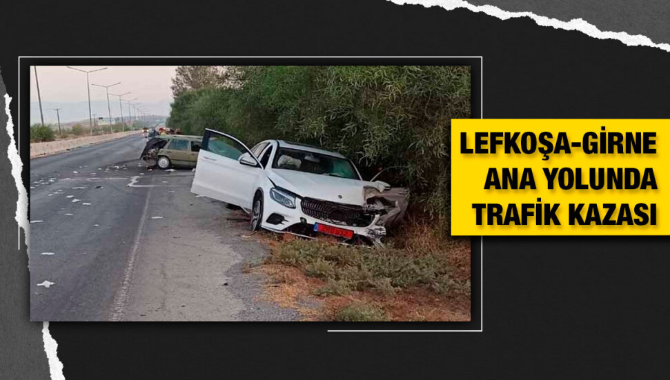 Lefkoşa-Girne ana yolunda trafik kazası: 1 kişi yaralandı