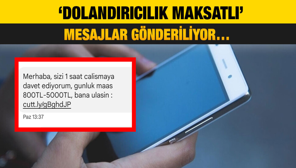 Bu mesaja dikkat! Mesaj yoluyla dolandırıcılık yapılıyor