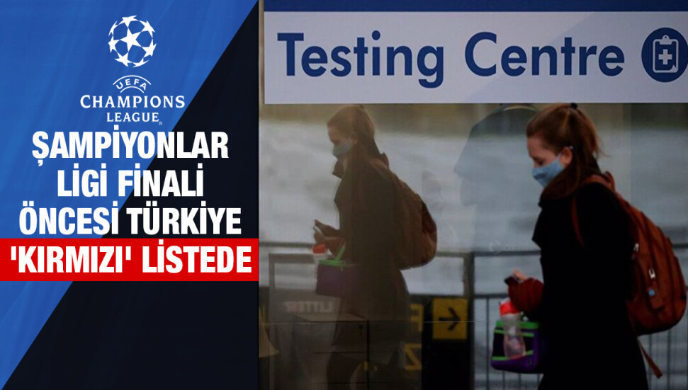 İngiltere, Türkiye'yi kırmızı listeye aldı: Gelen yolculara 10 gün karantina şartı...