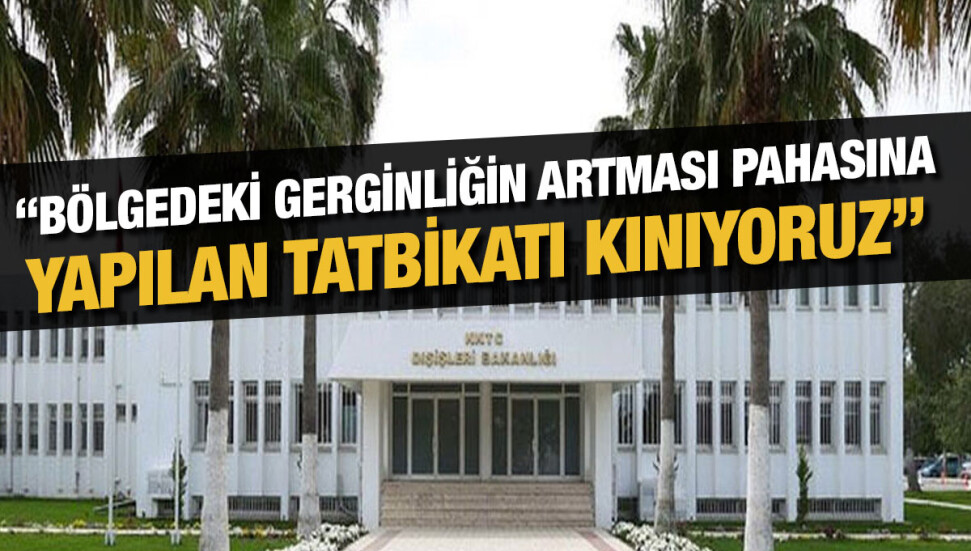 Dışişleri Bakanlığı'ndan Rum kesimi ile İsrail'in gerçekleştirdiği ortak askeri tatbikata kınama…