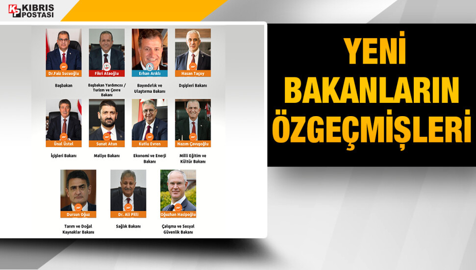 Yeni kabinedeki bakanların özgeçmişleri yayınlandı