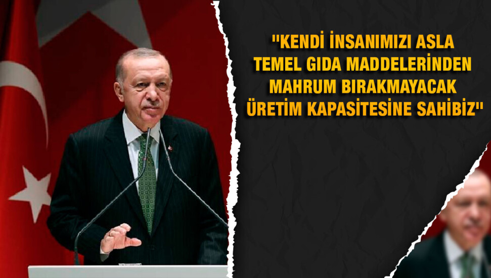 Erdoğan: Piyasayı sakinleştirecek, tamahkarları dizginleyecek düzenlemelere hız vereceğiz