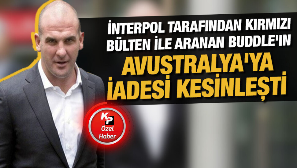 Türkiye'de bekletilen Mark Dauglas Buddle'ın ülkesine iadesi kesinleşti