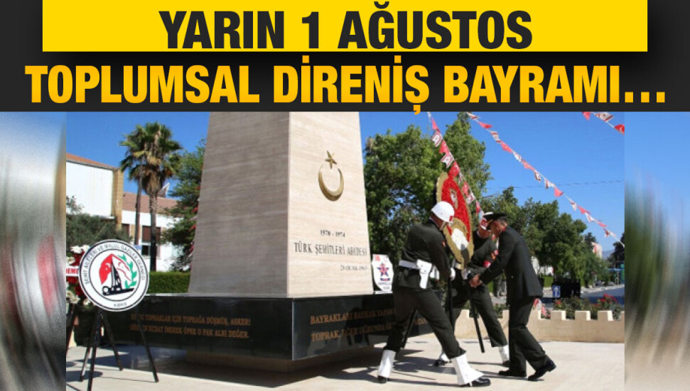 1 Ağustos Toplumsal Direniş Bayramı dolayısıyla etkinlikler yapılacak