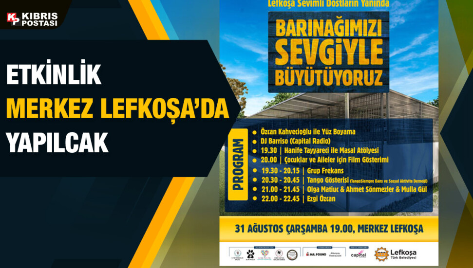 ‘Lefkoşa Sevimli Dostlarının Yanında: Barınağımızı Sevgiyle Büyütüyoruz’ etkinliği yapılacak