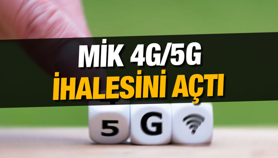MİK Başkanlığı, 4G/5G ihalesinin açıldığını bildirdi
