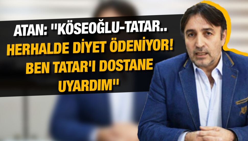 Metin Atan: Bu olaylar Cumhurbaşkanı Ersin Tatar’ın da tepki toplamasına neden oluyor