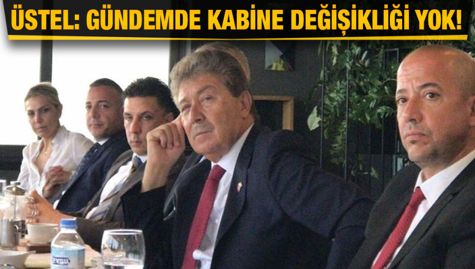 Ünal Üstel: Telkin alsaydım, Atun ile Çoli'yi görevden almazdım