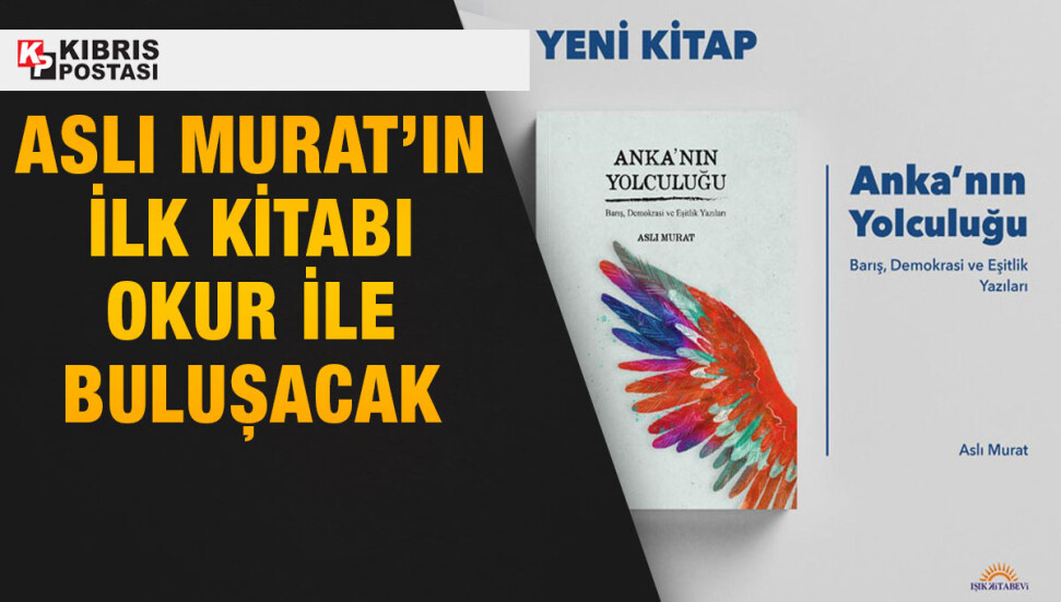 “Anka’nın Yolculuğu” kitabı okur ile buluşuyor