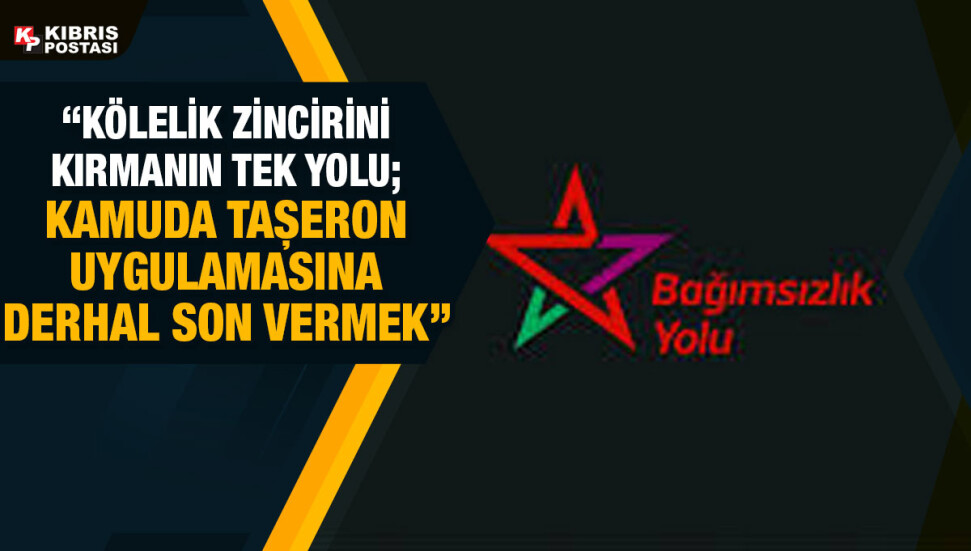 Bağımsızlık Yolu, kamuda taşeron uygulamasına son verilmesi çağrısında bulundu