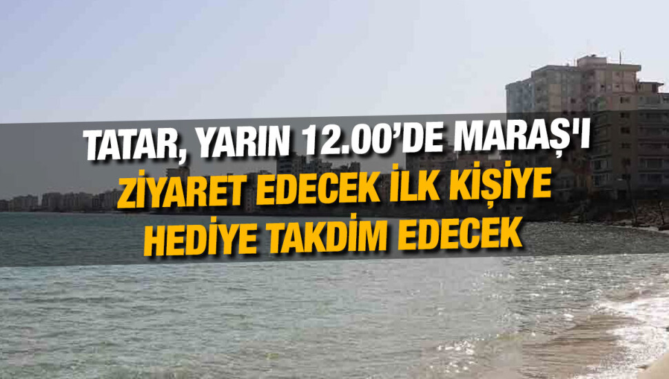 Kapalı Maraş’ın kademeli açılma sürecinin başlamasının ikinci yıl dönümü olan yarın, etkinlik düzenlenecek