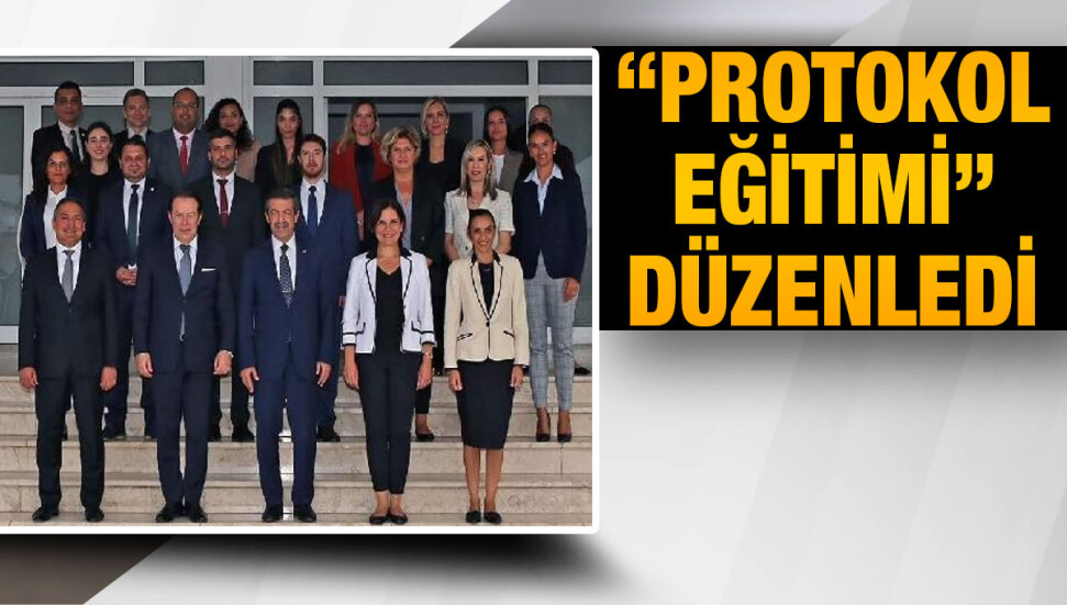 Dışişleri Bakanlığı Protokol Müdürlüğü ve TC Protokol Genel Müdürlüğü, “Protokol Eğitimi” düzenledi