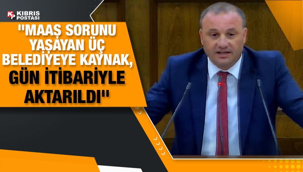 Maliye Bakanı Alişan Şan açıkladı: "Maaş sorunu yaşayan üç belediye için kaynak aktarıldı"