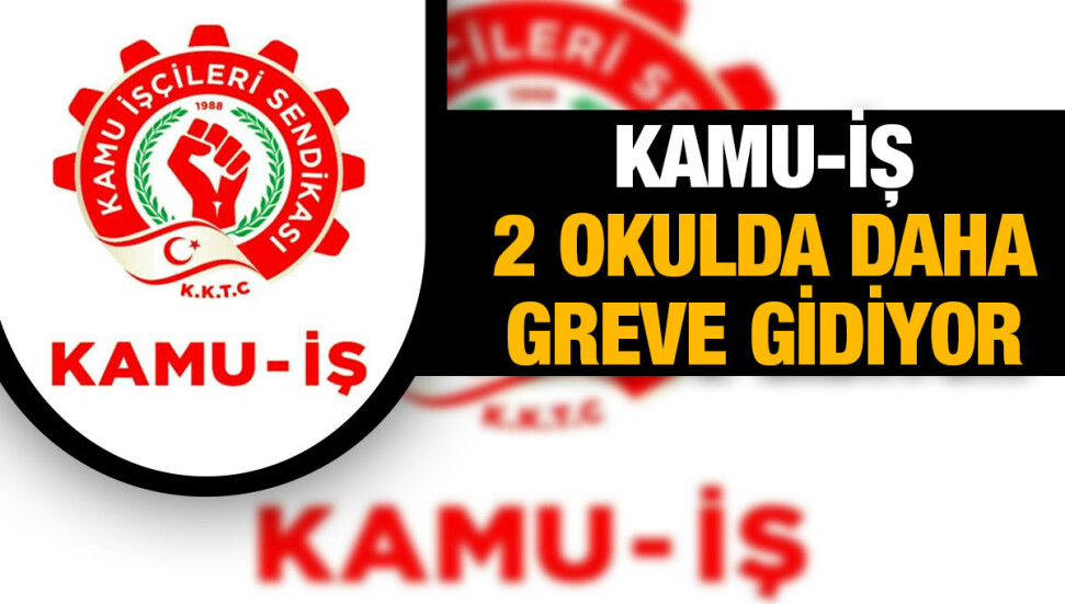 Kamu-İş, yarın Alasya İlkokulu ve Polatpaşa İlkokulu’nda da greve gidiyor
