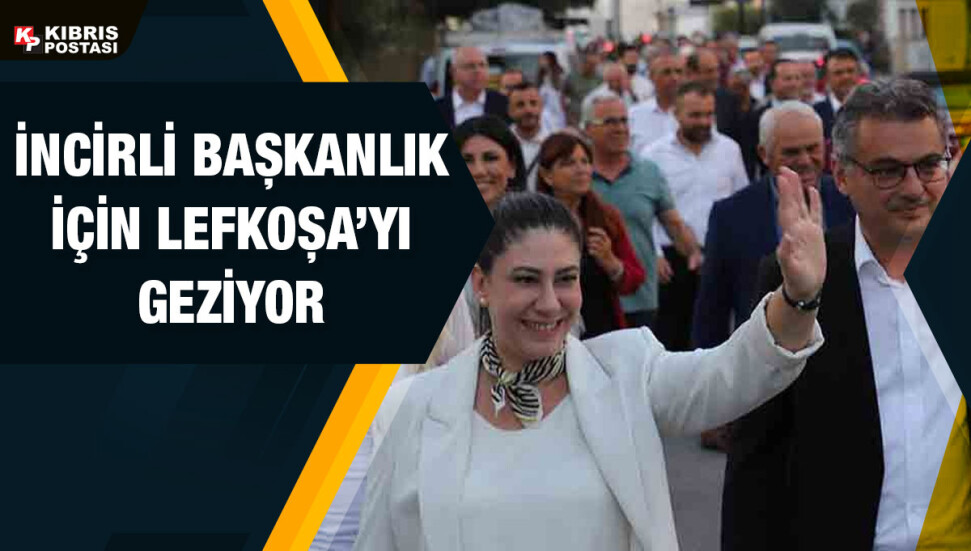 Sıla Usar İncirli, Lefkoşa yürüyüşlerine Dereboyu Caddesi’nden başladı